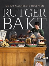 Rutger bakt de 100 allerbeste recepten, Rutger van den Broek -  - 9789048857913