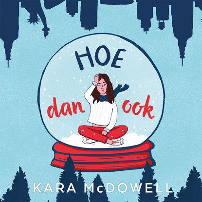 Hoe dan ook, Kara McDowell - Luisterboek MP3 - 9789048858477