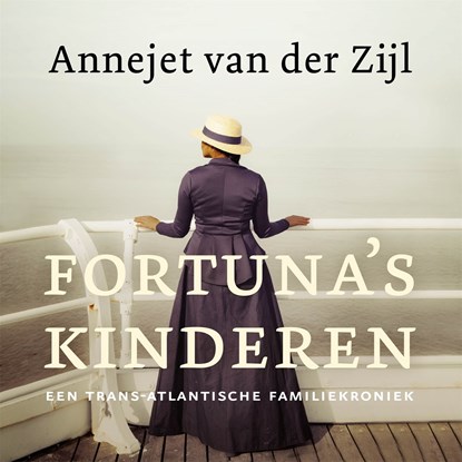 Fortuna's kinderen, Annejet van der Zijl - Luisterboek MP3 - 9789048858989