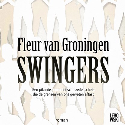 Swingers, Fleur van Groningen - Luisterboek MP3 - 9789048859184
