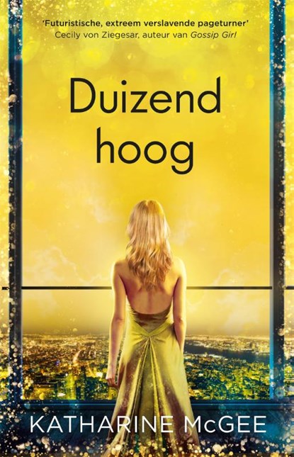 Duizend hoog, Katharine Mcgee - Paperback - 9789048859245