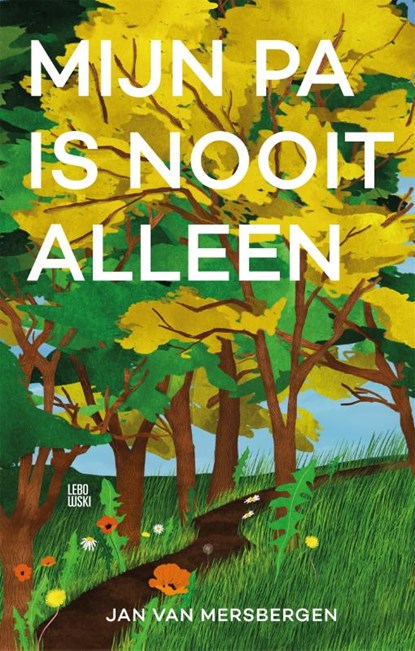 Mijn pa is nooit alleen, Jan van Mersbergen - Paperback - 9789048859375