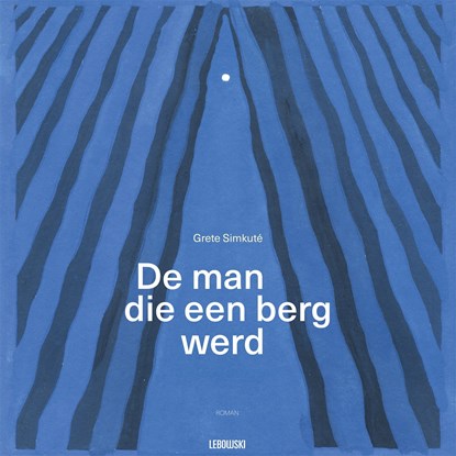 De man die een berg werd, Grete Simkuté - Luisterboek MP3 - 9789048859504