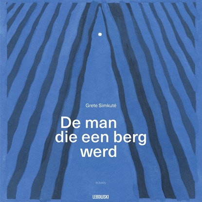 De man die een berg werd, Grete Simkuté - Luisterboek MP3 - 9789048859504