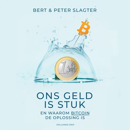 Ons geld is stuk, Peter Slagter ; Bert Slagter - Luisterboek MP3 - 9789048859535