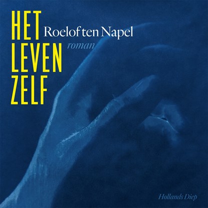 Het leven zelf, Roelof ten Napel - Luisterboek MP3 - 9789048859597