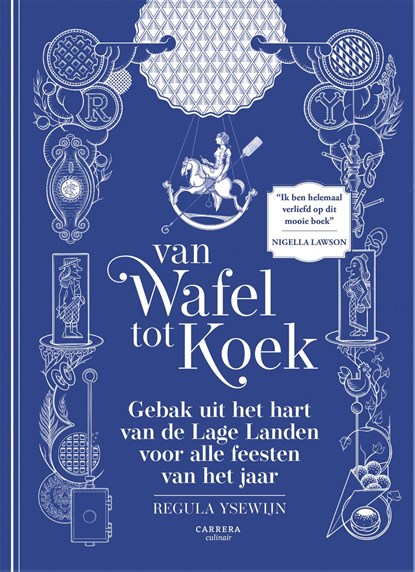 Van wafel tot koek, Regula Ysewijn - Gebonden - 9789048859757