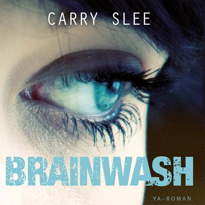 Brainwash, Carry Slee - Luisterboek MP3 - 9789048860166