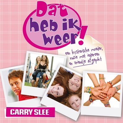 Dat heb ik weer!, Carry Slee - Luisterboek MP3 - 9789048860357