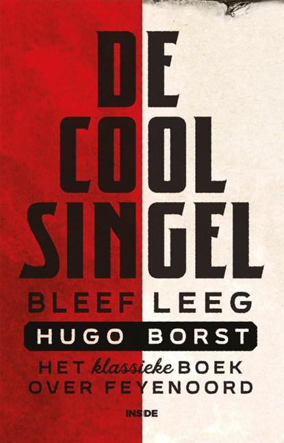 De Coolsingel bleef leeg, Hugo Borst - Paperback - 9789048861385