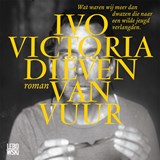 Dieven van vuur - Ivo Victoria - 9789048861668