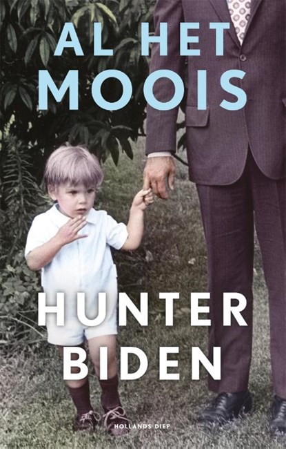 Al het moois, Hunter Biden - Paperback - 9789048861712