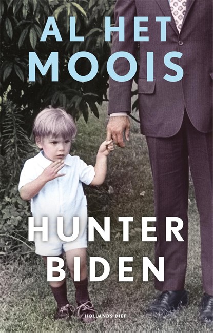 Al het moois, Hunter Biden - Ebook - 9789048861729
