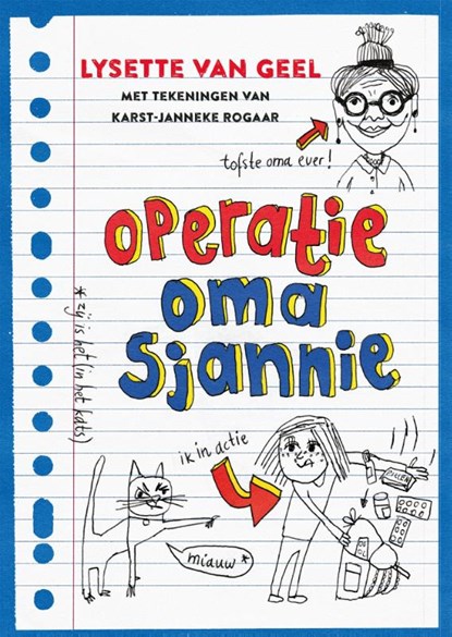 Operatie: oma Sjannie, Lysette van Geel - Paperback - 9789048862825