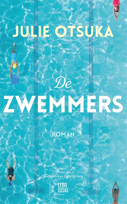 De zwemmers, Julie Otsuka - Ebook - 9789048863754