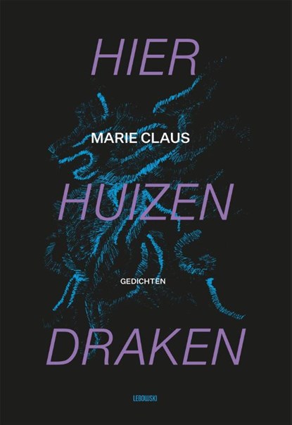 Hier huizen draken, Marie Claus - Paperback - 9789048864058