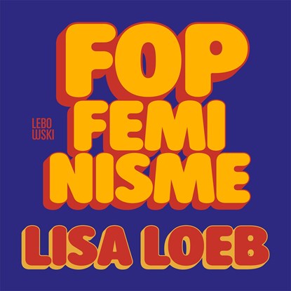 Fopfeminisme, Lisa Loeb - Luisterboek MP3 - 9789048865352