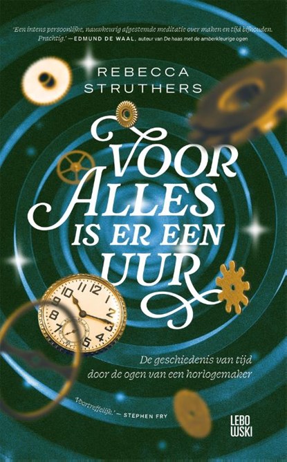Voor alles is er een uur, Rebecca Struthers - Paperback - 9789048866427
