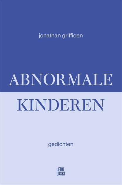 Abnormale kinderen, Jonathan Griffioen - Paperback - 9789048867226
