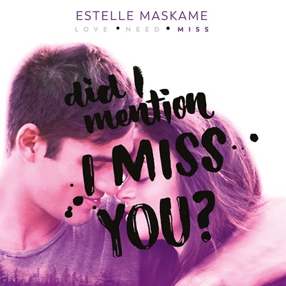 Did I Mention I Miss You?, Estelle Maskame - Luisterboek MP3 - 9789048867301