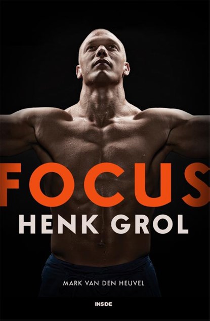 Focus - Henk Grol, Mark van den Heuvel - Paperback - 9789048868926