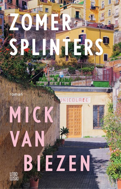 Zomersplinters, Mick van Biezen - Ebook - 9789048869466