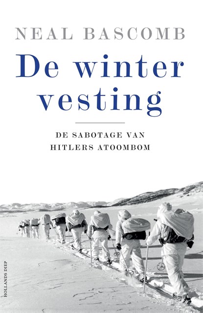 De wintervesting, Neal Bascomb ; Tekstbureau Neelissen/Van Paassen (VOF) - Paperback - 9789048870073