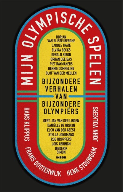 Mijn Olympische Spelen, John Volkers ; Frans Oosterwijk ; Hans Klippus ; Henk Stouwdam - Paperback - 9789048870165