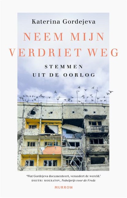 Neem mijn verdriet weg, Katerina Gordejeva - Paperback - 9789048870332