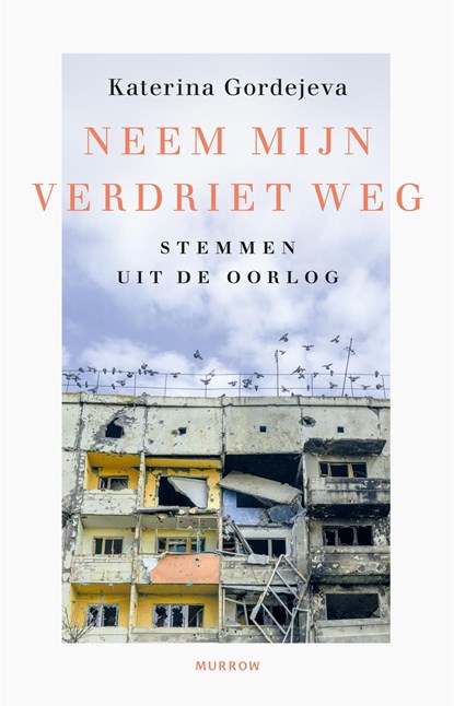 Neem mijn verdriet weg, Katerina Gordejeva - Ebook - 9789048870349