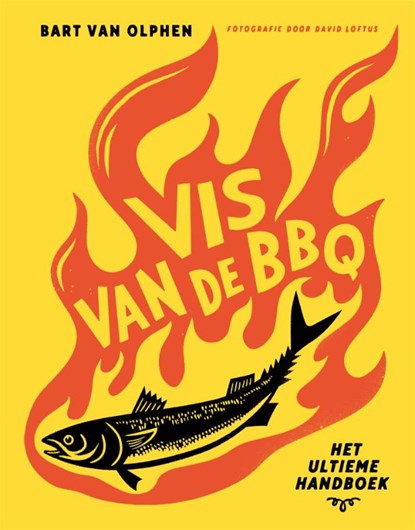 Vis van de BBQ, Bart van Olphen - Gebonden - 9789048870363