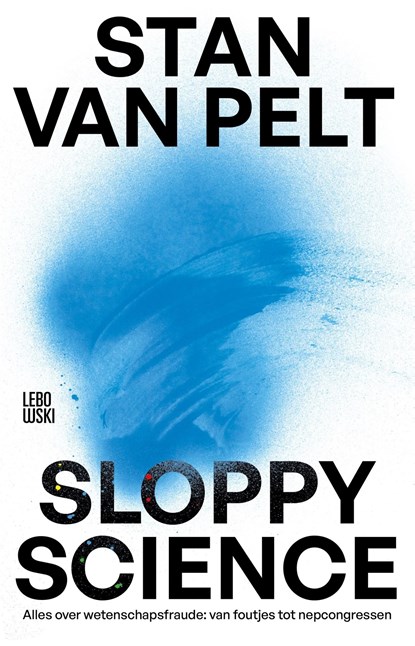 Sloppy science, Stan van Pelt - Ebook - 9789048871148