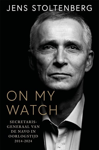 On my watch, Jens Stoltenberg - Gebonden - 9789048871803