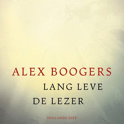 Lang leve de lezer, Alex Boogers - Luisterboek MP3 - 9789048872343