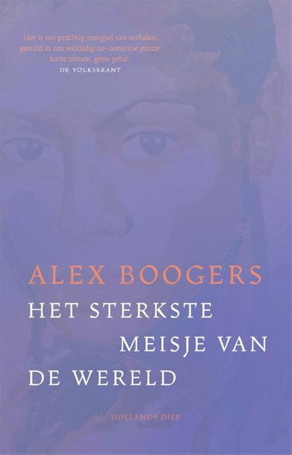 Het sterkste meisje van de wereld, Alex Boogers - Paperback - 9789048873258