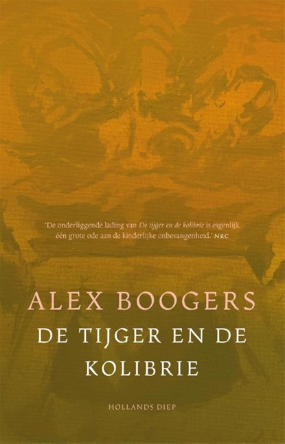 De tijger en de kolibrie, Alex Boogers - Paperback - 9789048873289