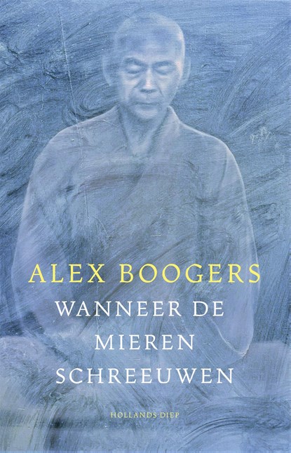 Wanneer de mieren schreeuwen, Alex Boogers - Ebook - 9789048873357