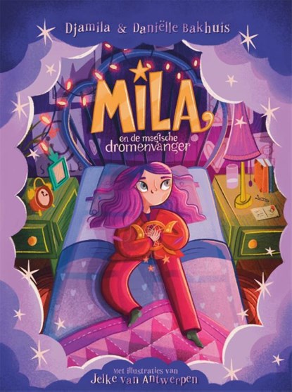 Mila en de magische dromenvanger, Meisje Djamila ; Daniëlle Bakhuis - Gebonden - 9789048873395