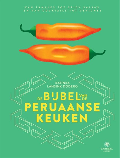 De bijbel van de Peruaanse keuken, Katinka Lansink - Gebonden - 9789048873647