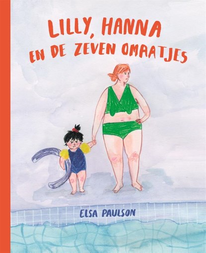 Lilly, Hanna en de zeven omaatjes, Elsa Paulson - Gebonden - 9789048873876