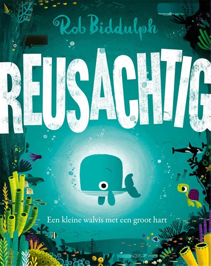 Reusachtig, Rob Biddulph - Gebonden - 9789048874798