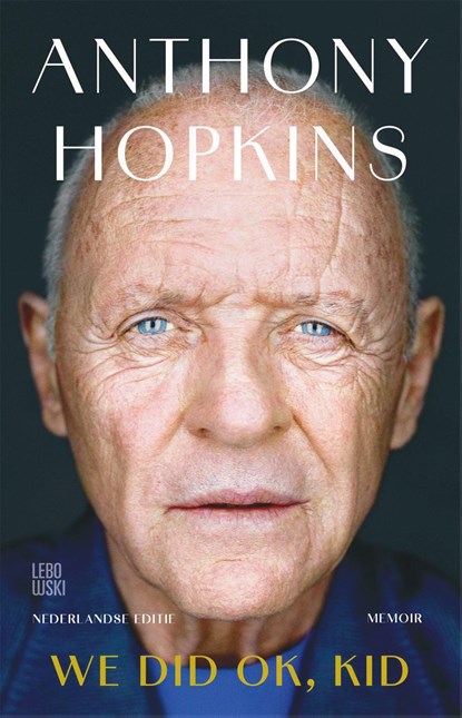 We did OK, kid, Anthony Hopkins - Paperback - 9789048874897