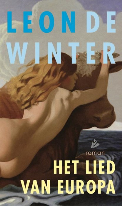 Het lied van Europa, Leon de Winter - Paperback - 9789048875405