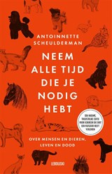 Neem alle tijd die je nodig hebt - Antoinnette Scheulderman - 9789048875733