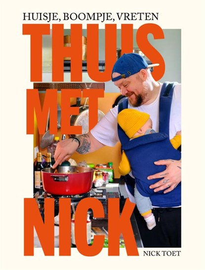 Thuis met Nick, Nick Toet - Gebonden - 9789048879212