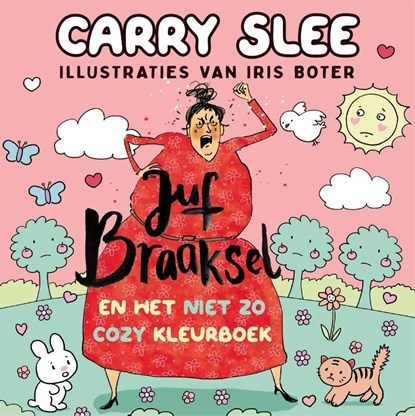Juf Braaksel en het niet zo cozy kleurboek, Carry Slee - Paperback - 9789048880843