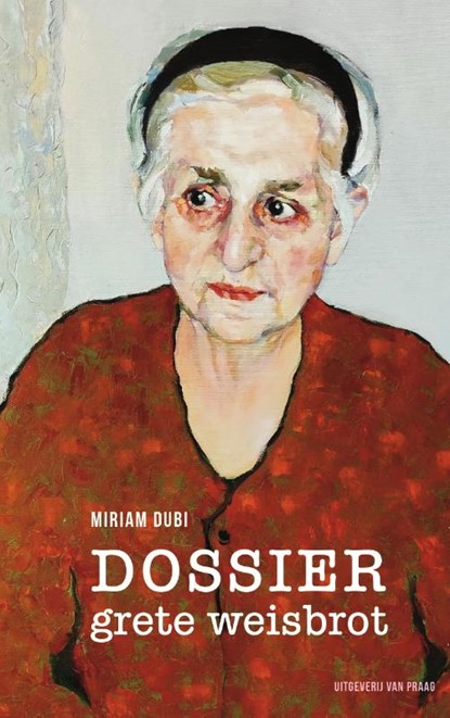 Dossier Grete Weisbrot, Miriam Dubi - Paperback - 9789049019662