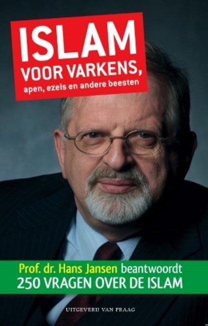 Islam voor varkens, apen, ezels en andere beesten, Hans Jansen - Paperback - 9789049024031