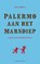 Palermo aan het Marsdiep, Chris Aalberts - Paperback - 9789049024307