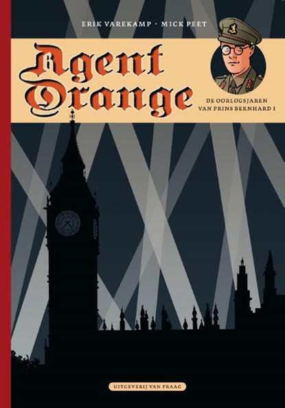 Agent Orange 1, Erik Varekamp ; Mick Peet - Gebonden - 9789049032074